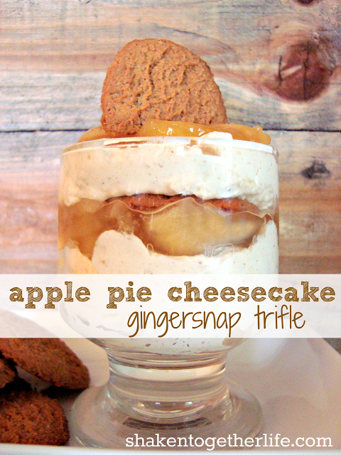 apple pie cheesecake ginger snap trifle Created by Shaken Together Life