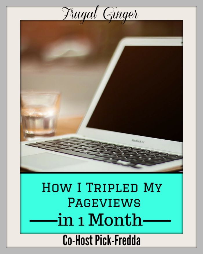 Frugal Ginger-How-I-Tripled-My-Pageviews-7-28