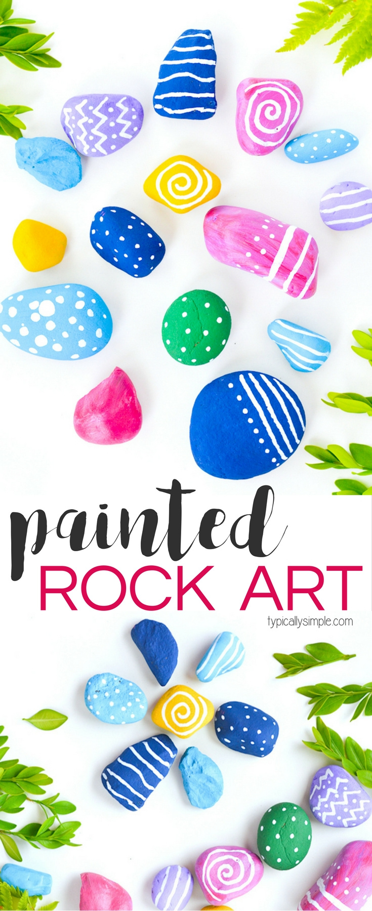 Typically Simple Painted Rocks These bright and colorful rocks are made while on trips, you can always carry bright markers to create these keepsakes
